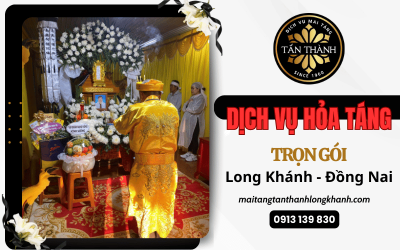 Dịch vụ hỏa táng trọn gói tại Long Khánh Đồng Nai – Báo giá mới nhất 2026